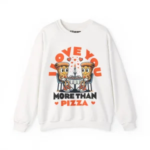 Bluza z nadrukiem I Love You More Than Pizza